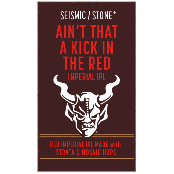 Seismic / Stone Ain’t That a Kick in the Red Imperial IPL 