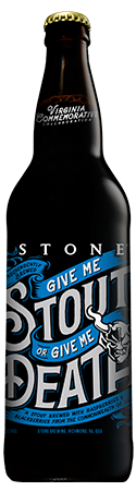 Give Me Stout or Give Me Death by Stone Brewing