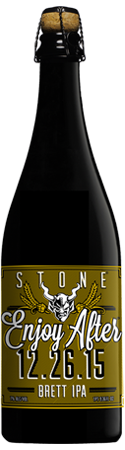 Enjoy After 12.26.15 Brett IPA by Stone Brewing