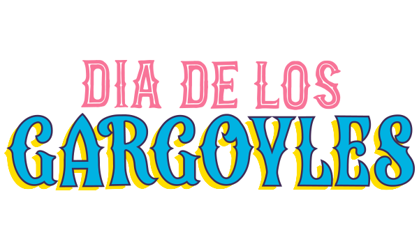 Dia de los Gargoyles