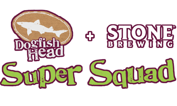Dogfish head + stone brewing Super Squad