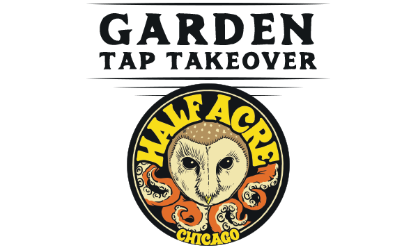 Garden Tap Takeover with Half Acre Beer