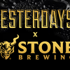 yesterdays x stone brewing