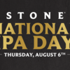 stone national ipa day thursday, august 6th