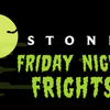 stone friday night frghts