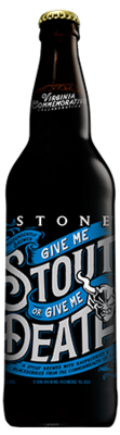 Stone Give Me Stout or Give Me Death bottle