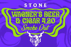 Stone Wagner’s Beer, BBQ & Cigar 4.20 Smoke Out