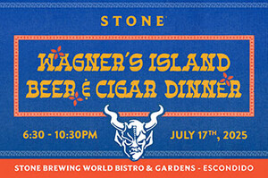 Stone Wagner's Island Beer & Cigar Dinner at Stone Escondido