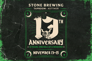 Stone Brewing Tap Room - Kettner 13th Anniversary November 13-15