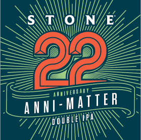 Stone 22nd Anniversary Anni-Matter Double IPA